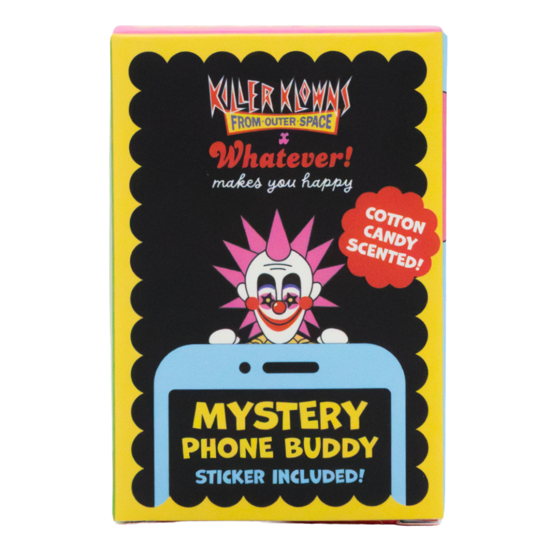 Whatever! Makes You Happy X Killer Klowns From Outerspace Mystery Box Phone Buddies