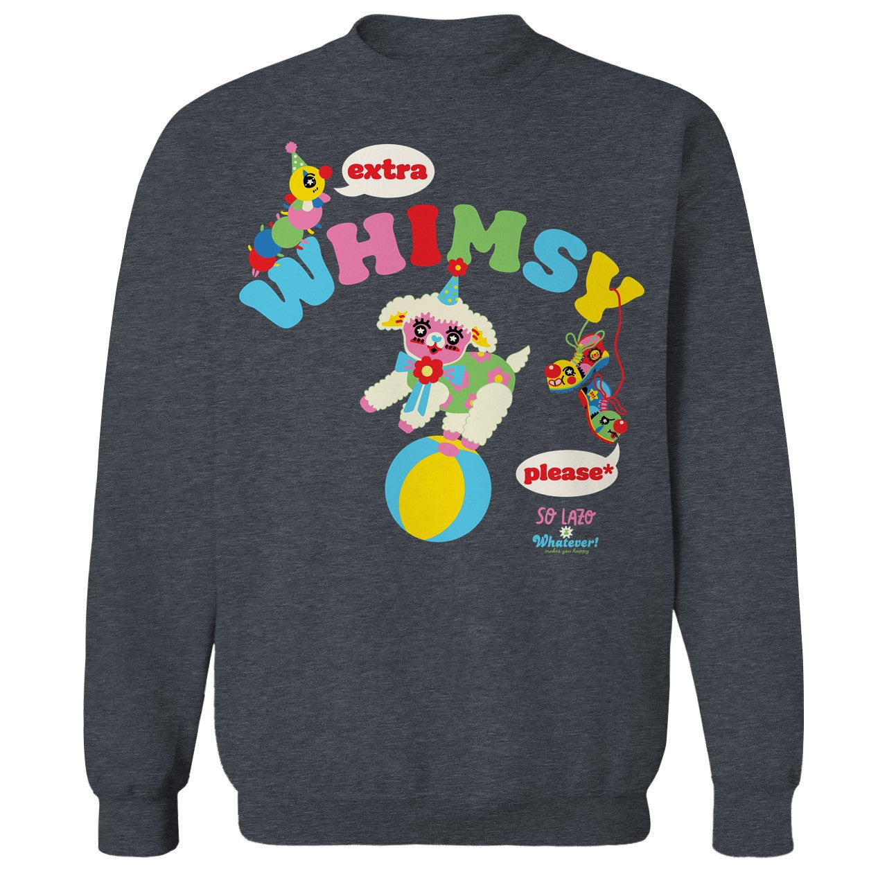WMYH x So Lazo Extra Whimsy Please Crew Neck